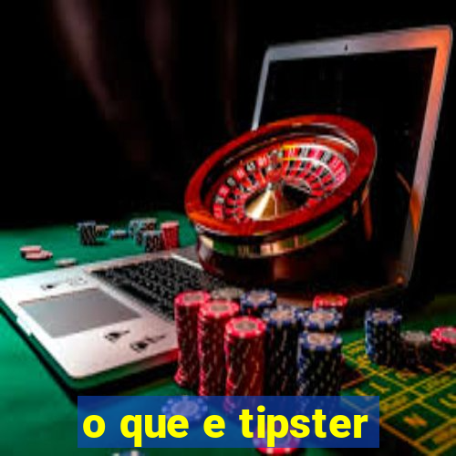 o que e tipster